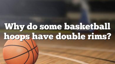 Why do some basketball hoops have double rims?