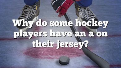 Why do some hockey players have an a on their jersey?