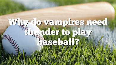 Why do vampires need thunder to play baseball?