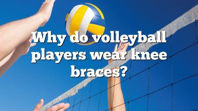 Why do volleyball players wear knee braces?
