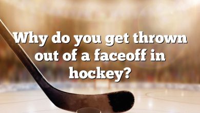 Why do you get thrown out of a faceoff in hockey?