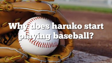 Why does haruko start playing baseball?