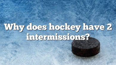 Why does hockey have 2 intermissions?