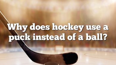 Why does hockey use a puck instead of a ball?