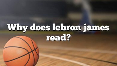 Why does lebron james read?