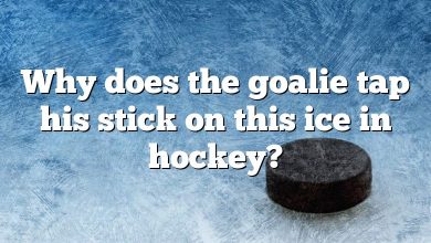 Why does the goalie tap his stick on this ice in hockey?