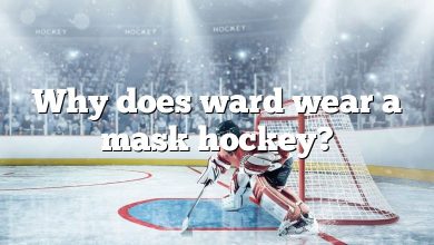 Why does ward wear a mask hockey?