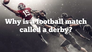 Why is a football match called a derby?