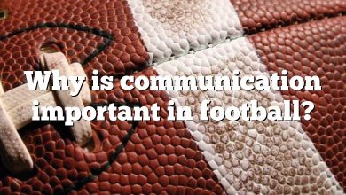 Why is communication important in football?