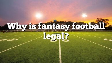 Why is fantasy football legal?