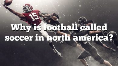 Why is football called soccer in north america?