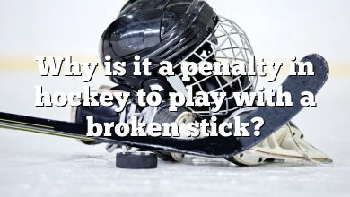 Why is it a penalty in hockey to play with a broken stick?