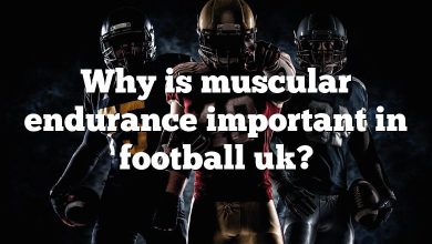 Why is muscular endurance important in football uk?