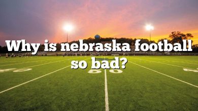 Why is nebraska football so bad?