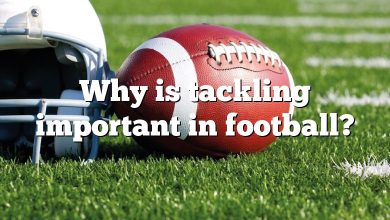 Why is tackling important in football?