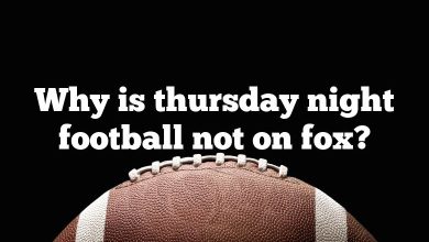 Why is thursday night football not on fox?