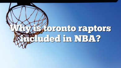 Why is toronto raptors included in NBA?