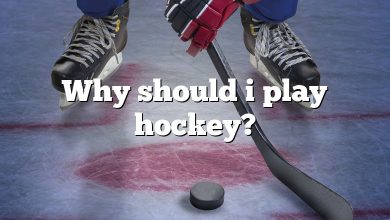 Why should i play hockey?