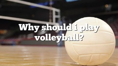 Why should i play volleyball?
