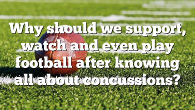 Why should we support, watch and even play football after knowing all about concussions?