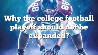 Why the college football playoff should not be expanded?