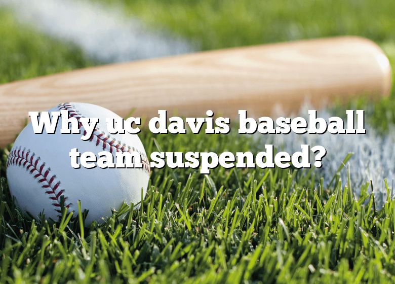 Why Uc Davis Baseball Team Suspended? | DNA Of SPORTS