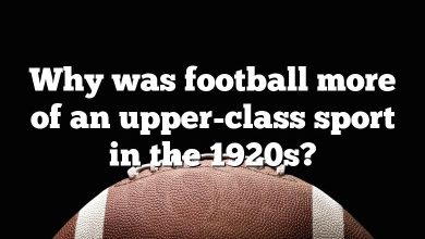Why was football more of an upper-class sport in the 1920s?
