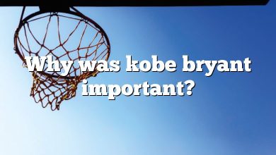 Why was kobe bryant important?