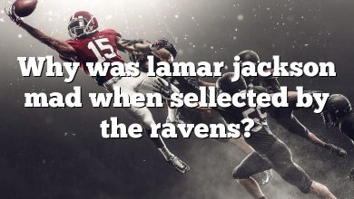 Why was lamar jackson mad when sellected by the ravens?