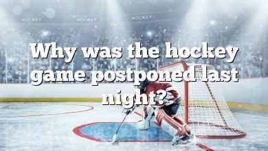 Why was the hockey game postponed last night?