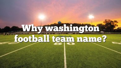 Why washington football team name?