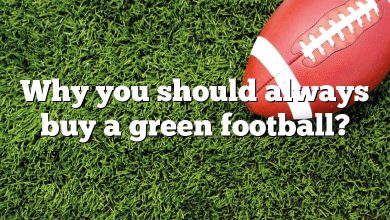Why you should always buy a green football?