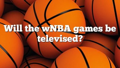 Will the wNBA games be televised?