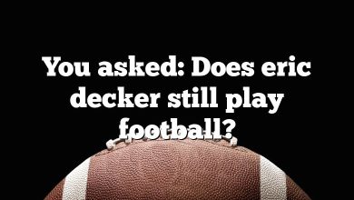 You asked: Does eric decker still play football?