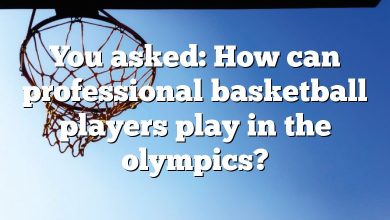 You asked: How can professional basketball players play in the olympics?
