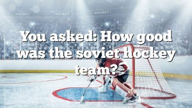 You asked: How good was the soviet hockey team?