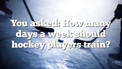 You asked: How many days a week should hockey players train?
