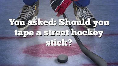 You asked: Should you tape a street hockey stick?