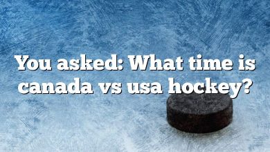 You asked: What time is canada vs usa hockey?