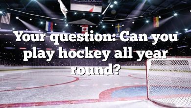 Your question: Can you play hockey all year round?