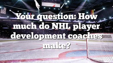 Your question: How much do NHL player development coaches make?