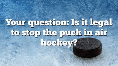 Your question: Is it legal to stop the puck in air hockey?