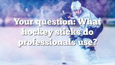 Your question: What hockey sticks do professionals use?