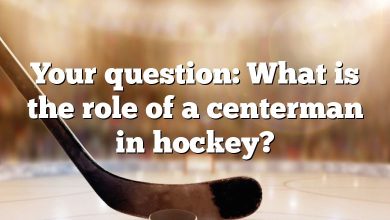 Your question: What is the role of a centerman in hockey?