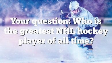 Your question: Who is the greatest NHL hockey player of all time?