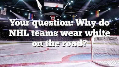Your question: Why do NHL teams wear white on the road?